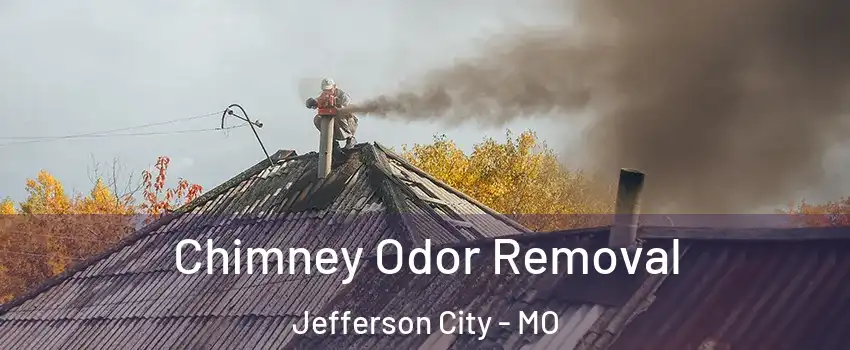  Chimney Odor Removal Jefferson City - MO