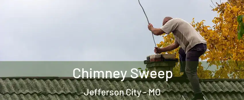  Chimney Sweep Jefferson City - MO