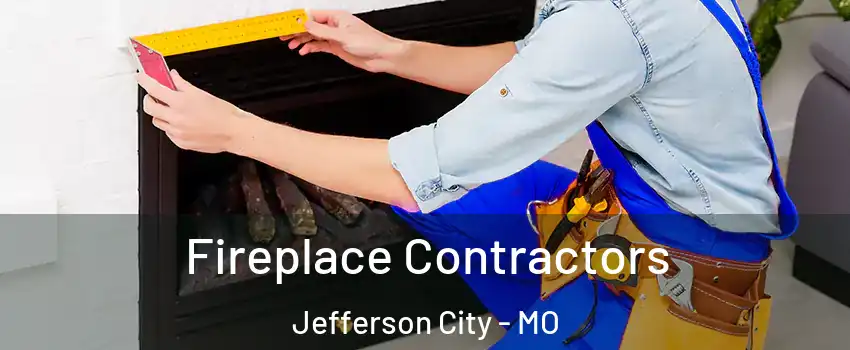  Fireplace Contractors Jefferson City - MO