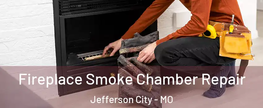 Fireplace Smoke Chamber Repair Jefferson City - MO