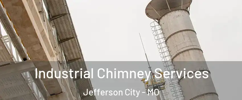  Industrial Chimney Services Jefferson City - MO