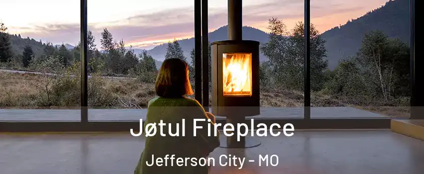  Jøtul Fireplace Jefferson City - MO
