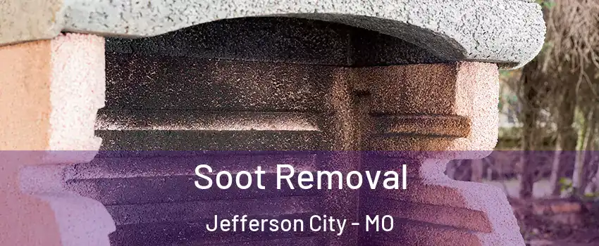  Soot Removal Jefferson City - MO